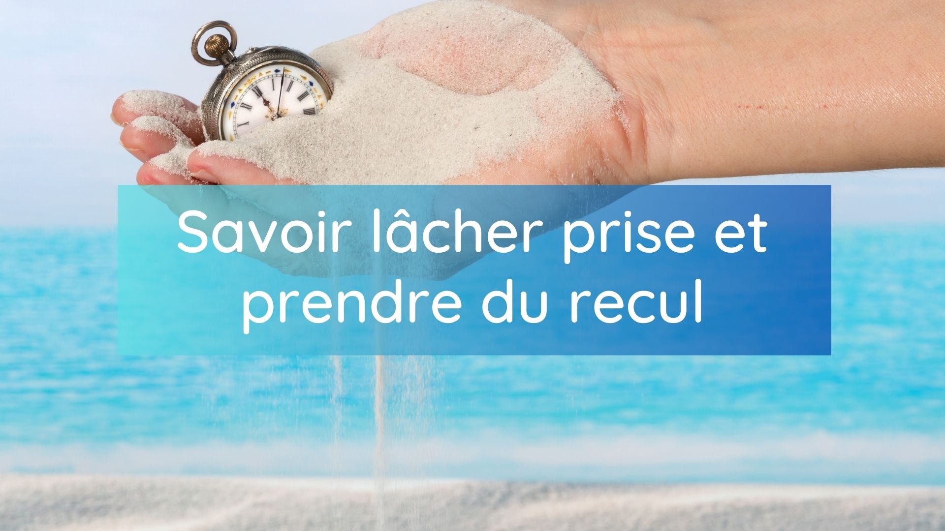 Formation : Lâcher prise